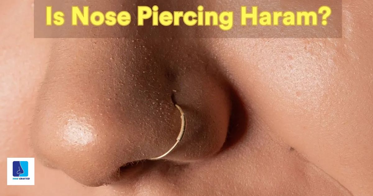 Is A Nose Piercing Haram?