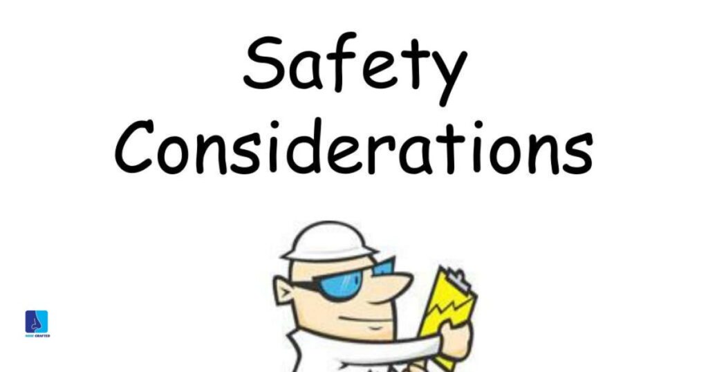 Safety Considerations